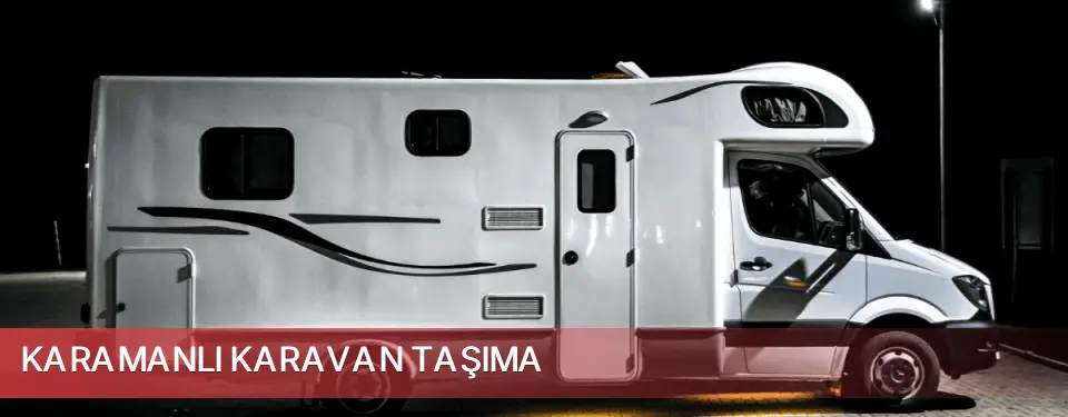 Karamanlı İlçemi Karavan Taşıma